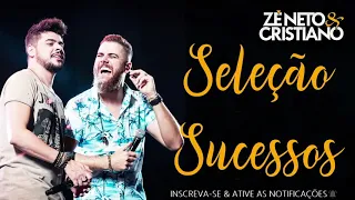 Zé Neto & Cristiano - Seleção Sucessos - As Melhores