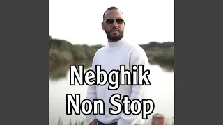 Nebghik Non Stop