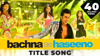 Bachna Ae Haseeno Title Song | Ranbir, Deepika, Bipasha, Minissha | Kishore Kumar, Vishal & Shekhar