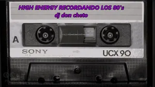 HIGH ENERGY RECORDANDO LOS 80s