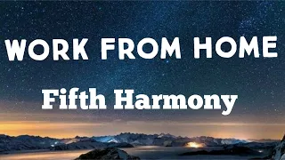 Fifth Harmony - Work From Home (Lyrics)