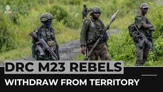 M23 rebels pledge to withdraw from eastern DRC town