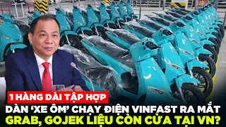 Dàn ‘xe ôm’ chạy điện của VinFast ngày đầu ra mắt tuyển gấp 500 tài xế Grab, Gojek liệu còn cửa ở Vn