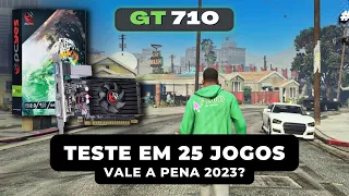 Placa de Vídeo GT 710 Vale a PENA em 2023 ? TESTE EM JOGOS ATUAIS, Placa Barata !