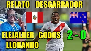 Perú (2 - 0) Nva Zelanda - Relato EMOCIONANTE de Elejalder Godos Radio Ovacion