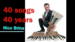 40 SONGS 40 YEARS - Nico Brina Jubilee 2024