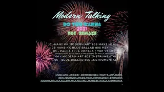 Modern Talking - Do You Wanna 2021 The Remake By HANI KK