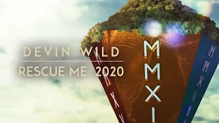 Devin Wild - Rescue Me 2020 (Official Videoclip)