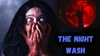 "The Night Wash"  Horror Short Film