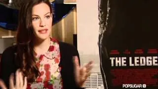 Liv Tyler on Indie Movie The Ledge and Keeping Herself Centered