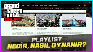 GTA ONLINE - PLAYLIST NEDİR, NASIL OYNANIR VE BULUNUR?