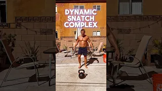 Dynamic Kettlebell Snatch Complex