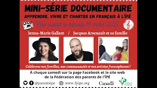 Épisode 4 : Jenna-Marie Gallant, Jacques Arsenault et sa famille