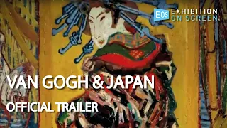 OFFICIAL TRAILER | Van Gogh & Japan (2019)