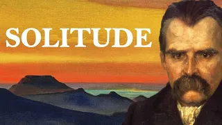 NIETZSCHE: Living in Solitude and Dealing with Society