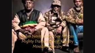 Mighty Diamonds feat KSwaby - Them Never Love Poor Marcus - Mixed By KSwaby