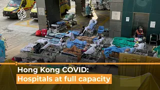 Hong Kong buckles under COVID-19 pressure | Al Jazeera Newsfeed