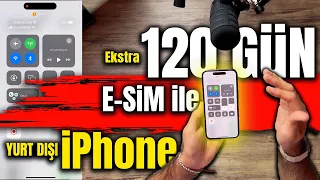 Yurtdışı iPhone İMEİ KAYDI olmadan E-SİM ile ekstra 120 gün nasıl kullanılır?