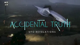 Accidental Truth: UFO Revelations | 2023 | Official Trailer | Documentary