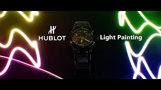 Hublot Watch Light Painting | Hublot Geneve |  AD | Loading Films |
