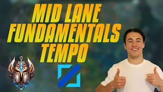 Mid Lane Fundamentals - TEMPO - Everything You Need To Know About TEMPO - Episode 6