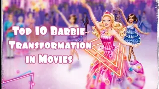 Top10 Barbie transformation in Movies