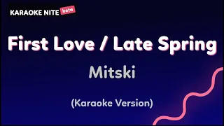 Mitski - First Love / Late Spring (Karaoke Version)