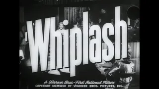 Whiplash (1948) - Original Theatrical Trailer - (WB - 1948) - (TCM)