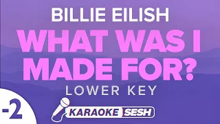 Billie Eilish - What Was I Made For? (Lower Key) Karaoke Version