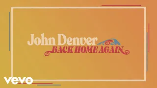 John Denver - Back Home Again (Official Audio)