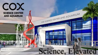 Cox Science Center and Aquarium 2023 Impact Video - "Science, Elevated"