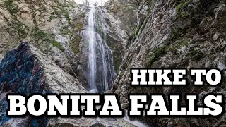 Hike to Bonita Falls - Southern California Waterfall