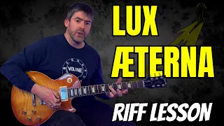 How to REALLY play Lux Æterna by Metallica - Riff Guitar Lesson (w/TAB) - #MasterThatRiff #170