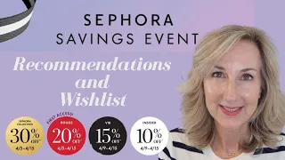 MY SEPHORA SAVINGS EVENT RECOMMENDATIONS AND WISHLIST 2024!