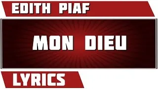 Mon Dieu - Edith Piaf - paroles