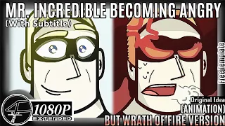Mr. Incredible Becoming Angry Extended But Wrath Of Fire Version (Animation)