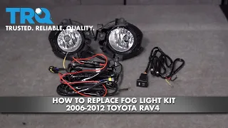 How To Replace Fog Light Kit 2006-2012 Toyota Rav4