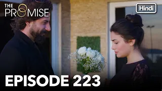 The Promise Episode 223 (Hindi Dubbed)