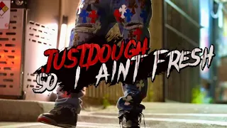 So I aint Fresh? - JustDOUGH (Official Video)