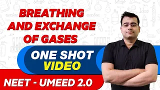 BREATHING & EXCHANGE OF GASES in 1 Shot - All Theory, Tricks & PYQs | NEET Crash Course | UMEED 2.0