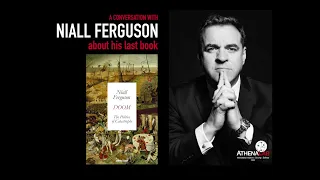 (ENGLISH) Interview with Niall Ferguson - Doom: The Politics of Catastrophe