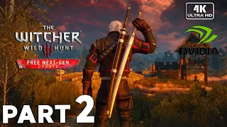THE WITCHER 3 Next Gen Upgrade Gameplay Walkthrough Part 2 FULL GAME [4K 60FPS PC] - No Commentary