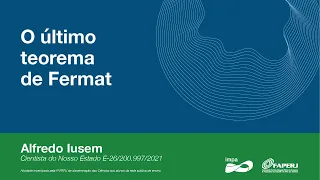 O último teorema de Fermat - Alfredo Iusem