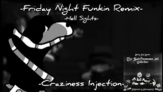 Friday Night Funkin Remix - "Hell Sights" | Craziness Injection mod