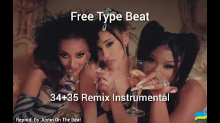 Ariana grande - 34+35 Remix Instrumental ( Feat Dona cat and Megan the stallion) Reprod By Justin On