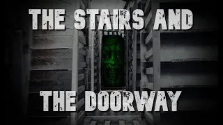 "The Stairs and the Doorway"