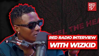 WIZKID ON RED RADIO