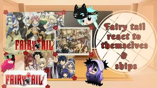 //Fairy tail react to themselves & ships// //CREDITS IN THE DESC✅//