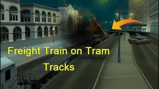 GTA San Andreas Freight Train on Tram Tracks Gameplay | TTW-MG