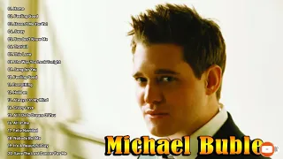 Michael Buble Greatest Hits Full Album - The Best Of Michael Buble 2020